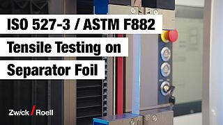 Zugversuch an Sparatorfolien in der Batterieprüfung nach ISO 527-3 und ASTM D882